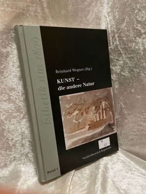 Kunst - die andere Natur (Consilia, Band 1)