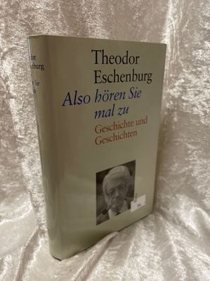 Also hören Sie mal zu: Geschichte und Geschichten 1904-1933