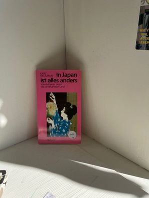 In Japan ist alles anders