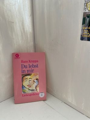 Du lebst in mir: Liebesgedichte (Goldmann Allgemeine Reihe)