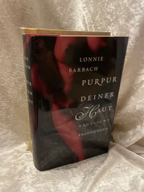 Purpur deiner Haut: Erotische Erzählungen