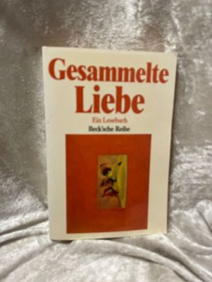Gesammelte Liebe. Ein Lesebuch