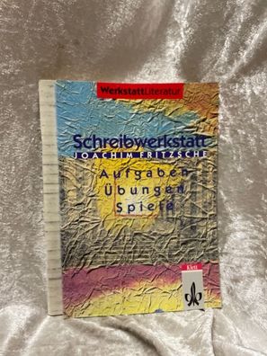 Schreibwerkstatt: Geschichten und Gedichte: Schreibaufgaben, -ébungen, -spiele (