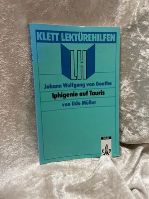 Lektérehilfen Johann Wolfgang von Goethe "Iphigenie auf Tauris"
