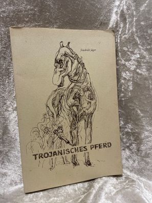 Trojanisches Pferd. Gedichte
