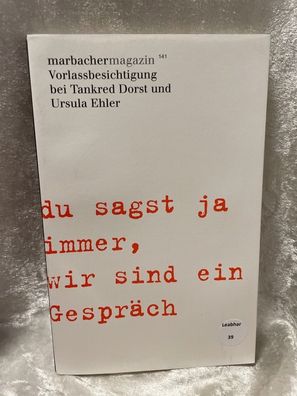 du sagst ja immer, ir sind ein Gespräch': Vorlassbesichtigung bei Tankred Dorst