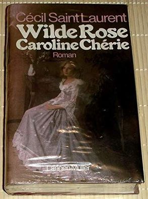 Wilde Rose Caroline Cherie,