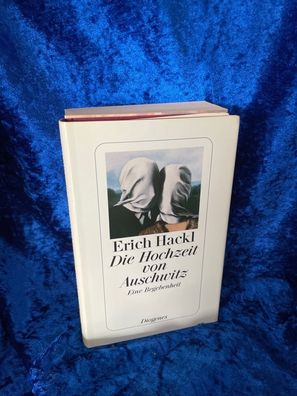 Die Hochzeit von Auschwitz: Eine Begebenheit