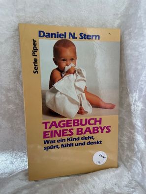 Tagebuch eines Babys: Was ein Kind sieht, spért, féhlt und denkt
