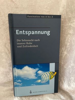 Faszination von A bis Z, Entspannung