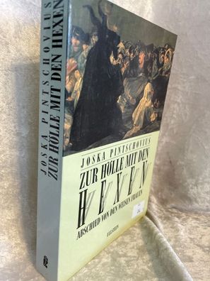 Zur Hölle mit den Hexen