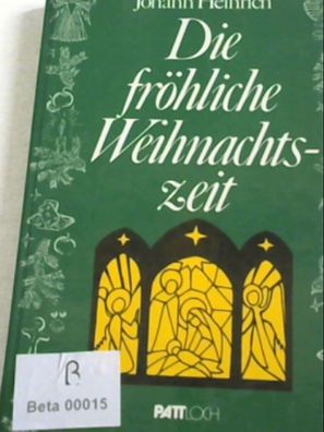 Die fröhliche Weihnachtszeit