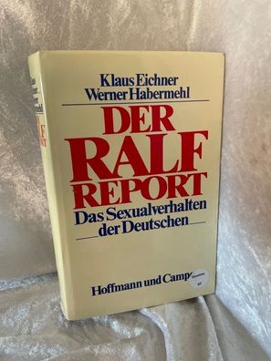 Der RALF-Report : d. Sexualverhalten d. Deutschen , zusammenfassende Darst. d. w