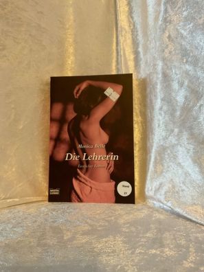 Die Lehrerin : erotischer Roman