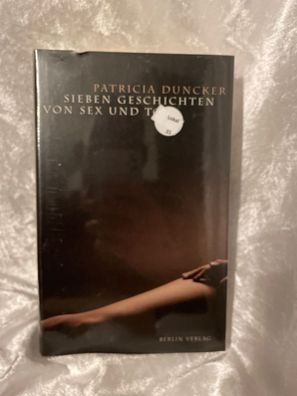 Sieben Geschichten von Sex und Tod : Erzählungen