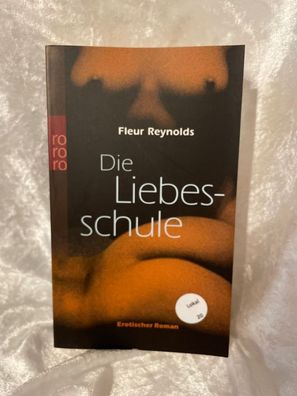 Die Liebesschule : erotischer Roman