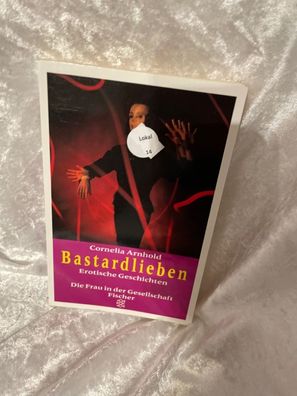 Bastardlieben : erotische Geschichten