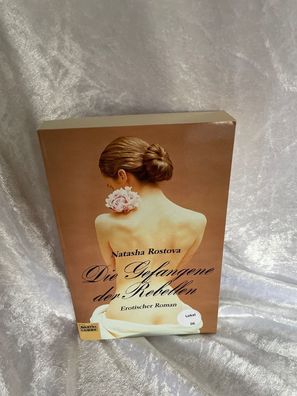 Die Gefangene der Rebellen : erotischer Roman