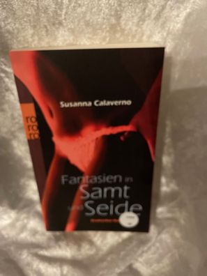 Fantasien in Samt und Seide : erotischer Roman ; [adults only]