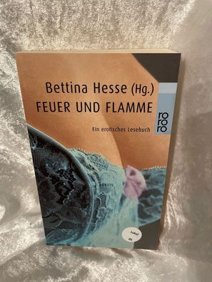 Feuer und Flamme : ein erotisches Lesebuch