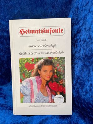 Verbotene Leidenschaft / Gefährliche Stunden im Mondschein (Heimatsinfonie)