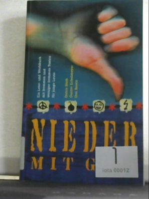 Nieder mit Gott: Ein Lese- und Werkbuch mit frommen und weniger frommen Texten f