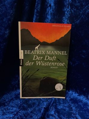 Der Duft der Wéstenrose: Roman