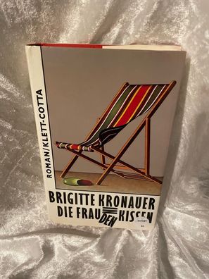 Die Frau in den Kissen: Roman