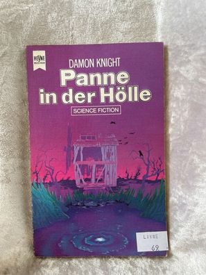 Panne in der Hölle