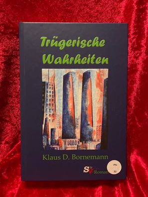 Trégerische Wahrheiten