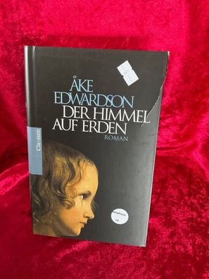 Der Himmel auf Erden : Roman