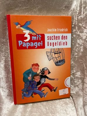 Drei mit Papagei suchen den Vogeldieb (3 mit Papagei)