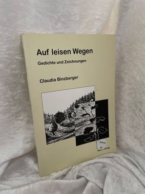 Auf leisen Wegen: Gedichte und Zeichnungen