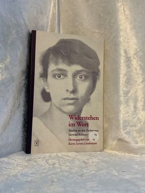 Widerstehen im Wort: Studien zu den Dichtungen Gertrud Kolmars