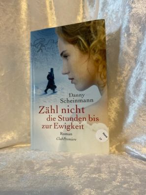 Zähl nicht die Stunden bis zur Ewigkeit