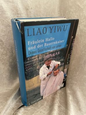 Fräulein Hallo und der Bauernkaiser: Chinas Gesellschaft von unten (Sachbuch (al