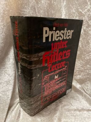 Priester unter Hitlers Terror. Eine biographische und statistische Erhebung
