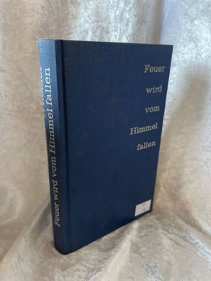 Feuer wird vom Himmel fallen
