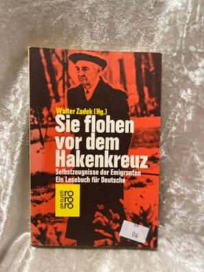 Sie flohen vor dem Hakenkreuz. Selbstzeugnisse der Emigranten