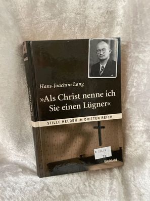 Als Christ nenne ich Sie einenn Légner - Aus der Serie: Stille Helden im dritten