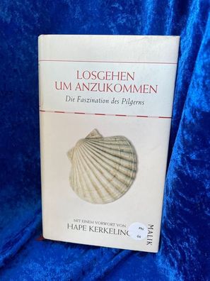 Losgehen, um anzukommen: Die Faszination des Pilgerns