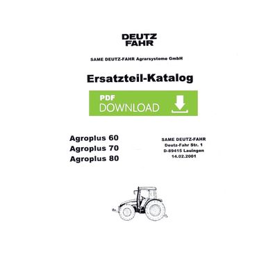 Ersatzteil-Liste Ersatzteil-Katalog für die Deutz Fahr Traktoren Agroplus 60 70 u. 80