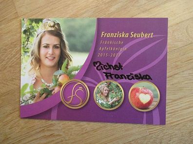 Fränkische Apfelkönigin 2015-2017 Franziska Seubert - handsigniertes Autogramm!!!