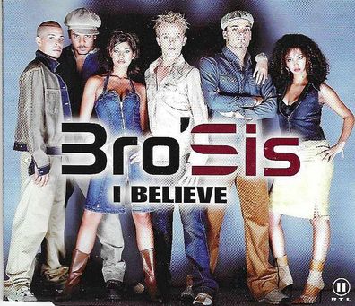 CD-Maxi: Bro´Sis: I Believe (2001) Cheyenne Records 570 505-2