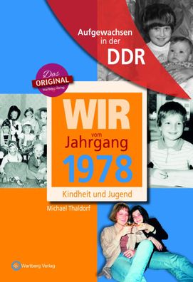 Wir vom Jahrgang 1978 - Aufgewachsen in der DDR | Kindheit und Jugend | Thaldorf