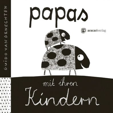 Papas mit ihren Kindern | Guido Van Genechten | Buch | Für unsere Kleinsten