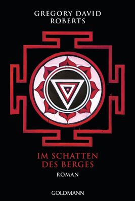 Im Schatten des Berges | Roman | Gregory David Roberts | Taschenbuch | 992 S