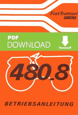 Betriebsanleitung für den Fiat Trattori 480-8 und 480-8 DT