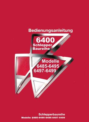 Betriebsanleitung Schlepperbaureihe MF6400 Massey Ferguson 6485 6490 6497 6499 Dyna 6