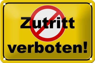 Blechschild Hinweis Zutritt verboten, 4 verschied Größen, Schilder